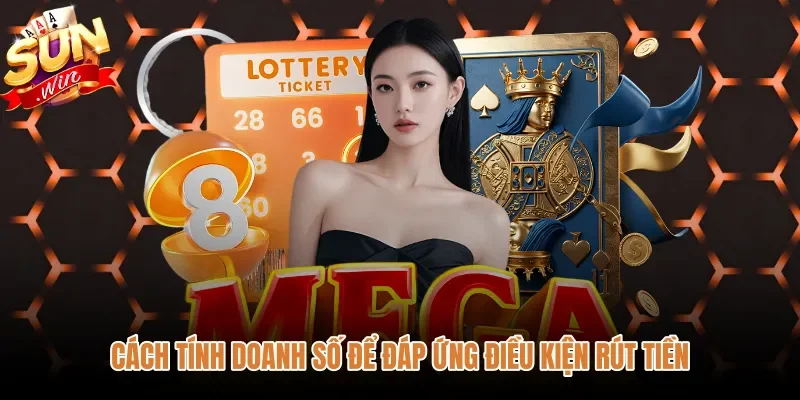 cach-tinh-doanh-so-de-dap-ung-dieu-kien-rut-tien Quy tắc tính doanh số cược trong chương trình Khuyến Mãi Sunwin