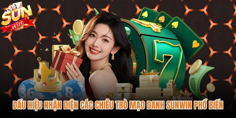 Cảnh báo Sunwin giả mạo và dấu hiệu nhận biết chiêu trò