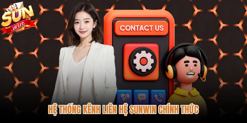 he-thong-kenh-lien-he-sunwin-chinh-thuc Cổng liên hệ Sunwin chính thức tiếp nhận giải đáp thắc mắc