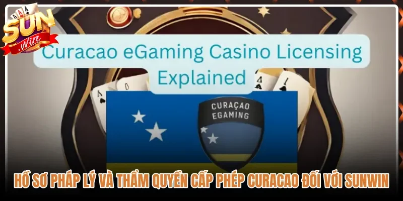 ho-so-phap-ly-va-tham-quyen-cap-phep-curacao-doi-voi-sunwin Giấy phép Sunwin - Curacao và thẩm quyền giám sát quốc tế
