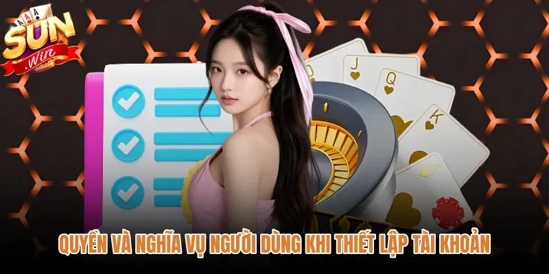 quyen-va-nghia-vu-nguoi-dung-khi-thiet-lap-tai-khoan Điều khoản sử dụng quy định quyền cùng nghĩa vụ người dùng