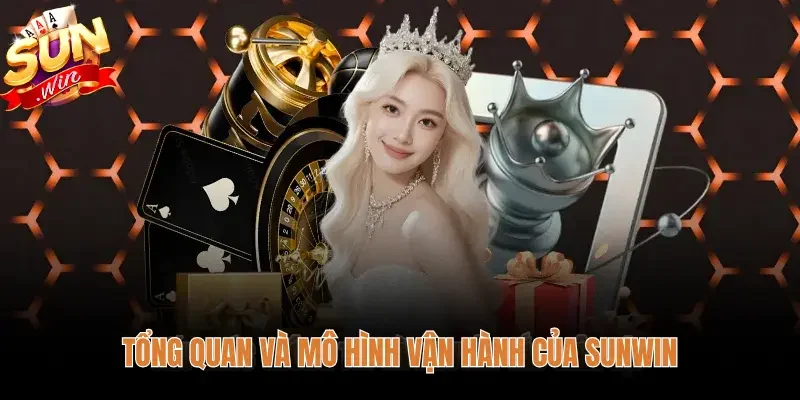 tong-quan-va-mo-hinh-van-hanh-cua-sunwin Giới thiệu Sunwin cùng mô hình vận hành số minh bạch